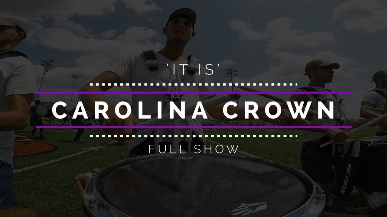 2017 Carolina Crown FULL SHOW