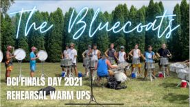 Bluecoats-Drumline-2021-DCI-Finals-Rehearsal-Warm-Ups