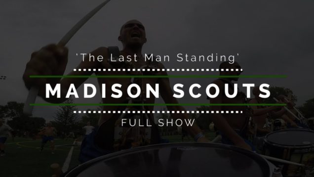 2017-Madison-Scouts-FULL-SHOW