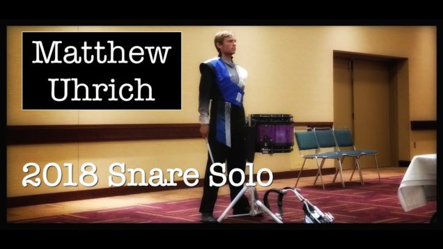 Matthew-Uhrich-2018-IE-Snare-Solo