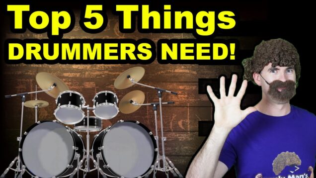 ALL-DRUMMERS-NEED-THESE-5-THINGS