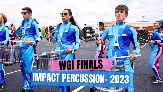 IMPACT-Perccussion-2023-WGI-Finals