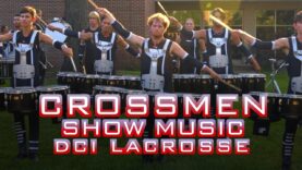 2025-Crossmen-Show-Music-DCI-Lacrosse-7-6-25